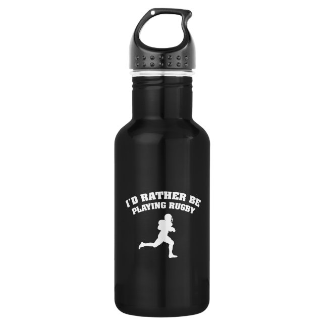 I'd Rather Be Playing Rugby 532 Ml Water Bottle (Front)