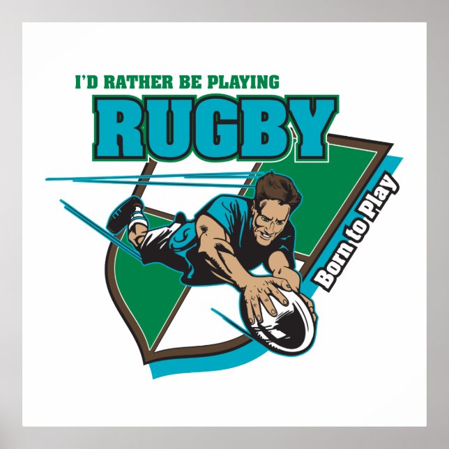 I'd Rather Be Playing Rugby Poster (Front)