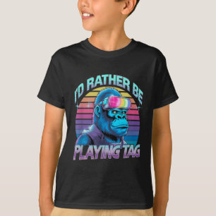 Id Rather Be Playing Tag Gorilla Vr Gamer Gorilla  T-Shirt