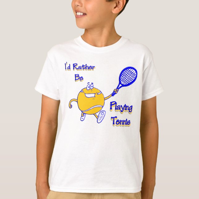 I'd Rather Be Playing Tennis T-Shirt (Front)