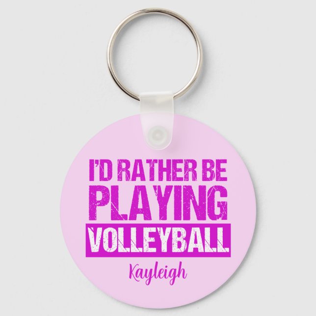 I'd Rather Be Playing Volleyball Pink Key Ring (Front)
