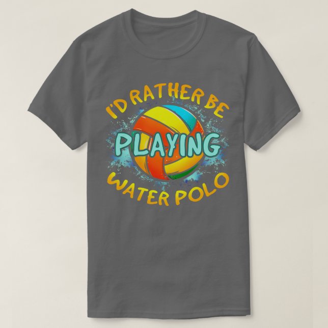 Id Rather Be Playing Water Polo (Design Front)