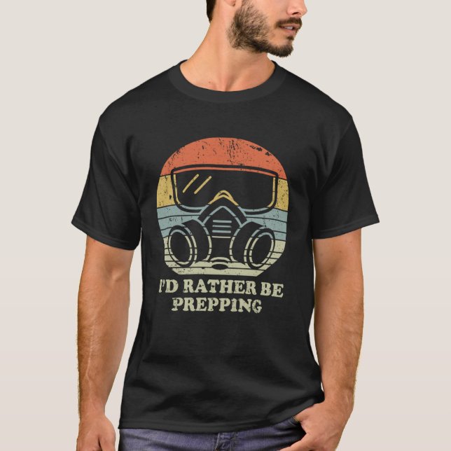 Id Rather Be Prepping Gas Mask Retro Sunset T-Shirt (Front)
