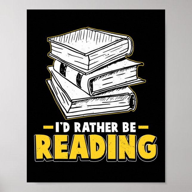 I'd Rather Be Reading Clroom Teacher Supplies For  Poster (Front)
