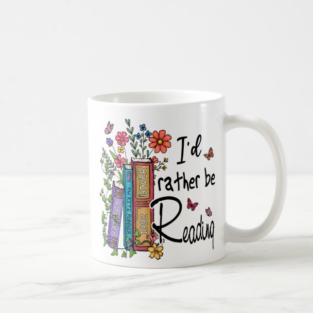I'd Rather Be Reading Coffee Mug (Right)