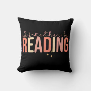 I'd rather be reading cushion