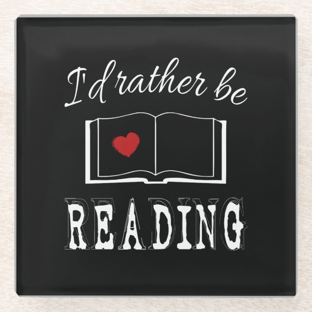 I'd rather be reading glass coaster (Front)