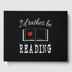 I'd rather be reading guest book