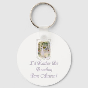 I'd Rather Be Reading Jane Austen! Keychain