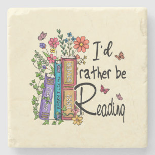 I'd Rather Be Reading Stone Coaster