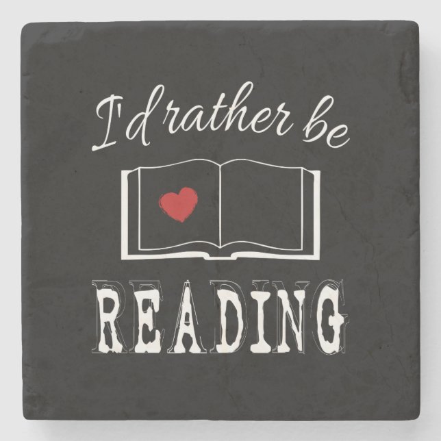 I'd rather be reading stone coaster (Front)