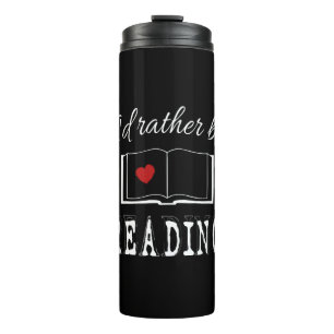 I'd rather be reading thermal tumbler