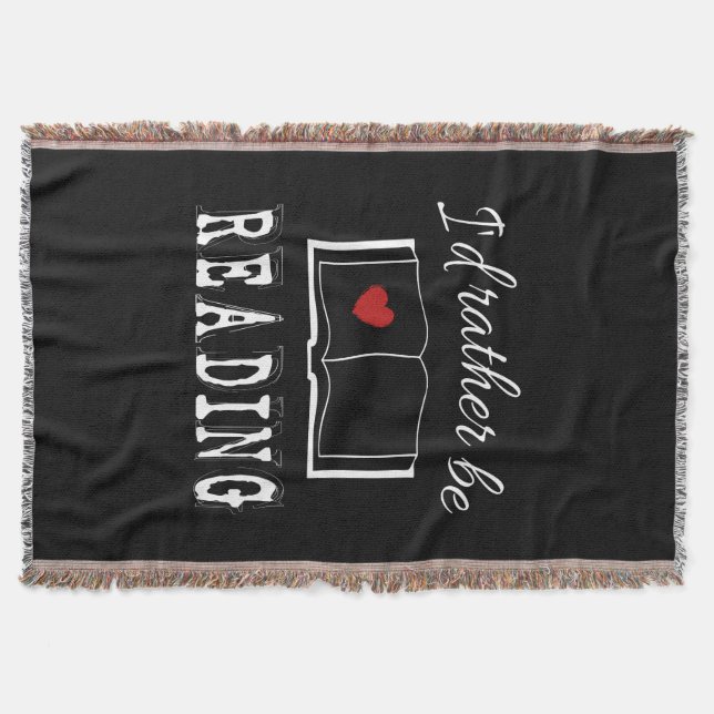 I'd rather be reading throw blanket (Front)