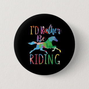 Id Rather Be Riding Funny Horseback Riding 6 Cm Round Badge