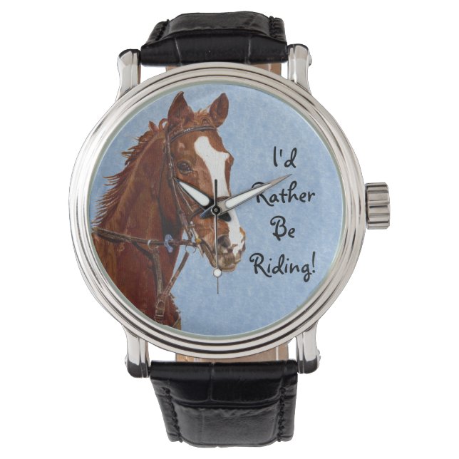I'd Rather Be Riding! Horse Watch (Front)