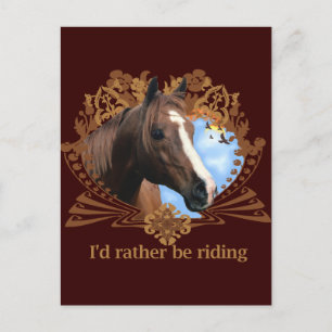 I'd Rather Be Riding Horses Postcard
