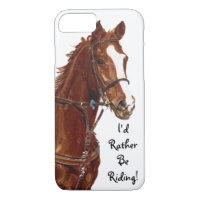 I'd Rather Be Riding iPhone 7 case