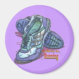I'd Rather Be Running _ Sneakers Magnet