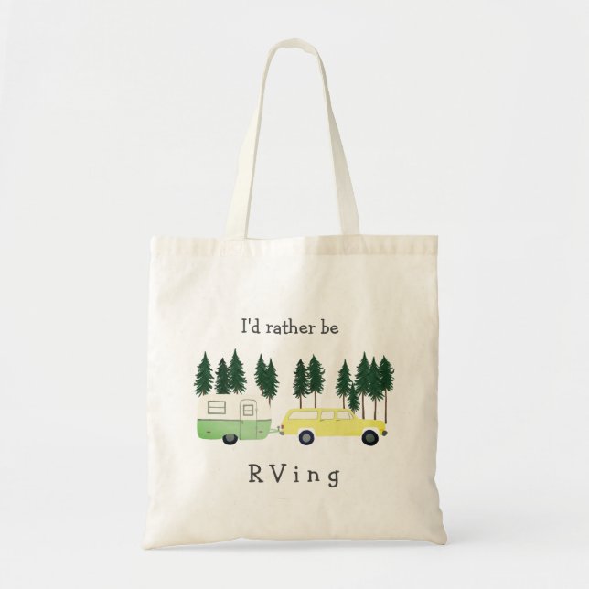 I'd rather be RVing Trailer Camping Motorhome tree Tote Bag (Front)
