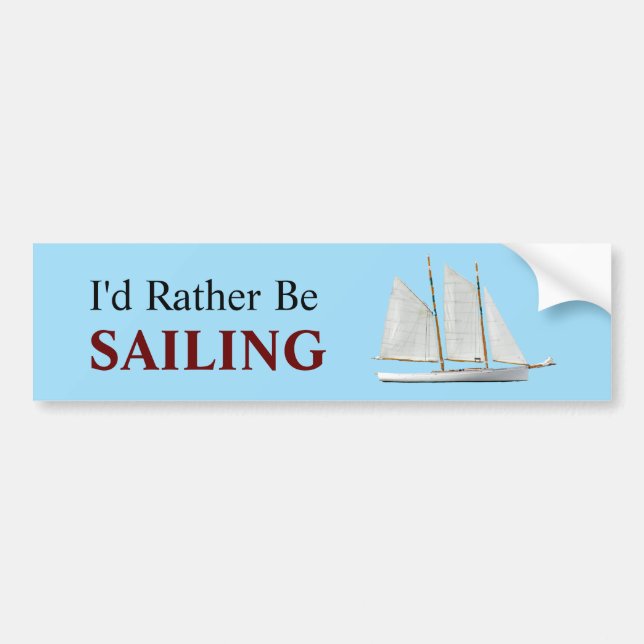 I'd Rather Be Sailing Bumper Sticker (Front)