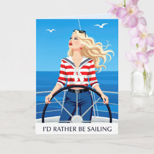 I'd Rather Be Sailing Card