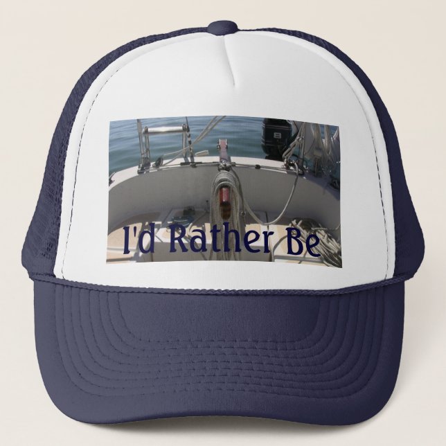 I'd Rather Be Sailing Hat (Front)