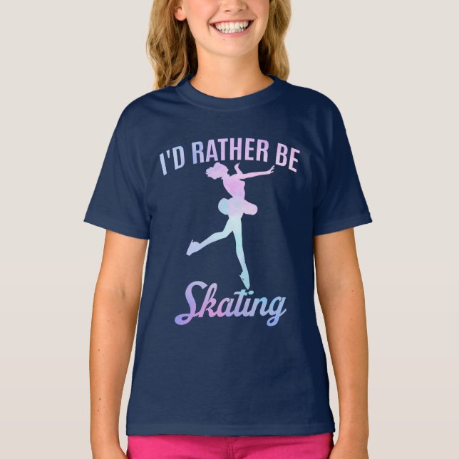 I'd Rather Be Skating     T-Shirt (Front)