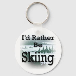 I'd Rather Be Skiing black Key Ring