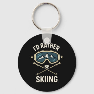 I'd Rather Be Skiing - Freestyle Ski Trip  Key Ring