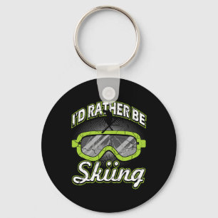 I'd Rather Be Skiing Funny Apres Ski Goggles Skier Key Ring