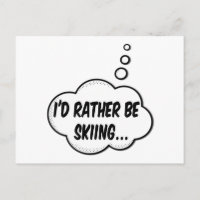 I'd Rather Be Skiing