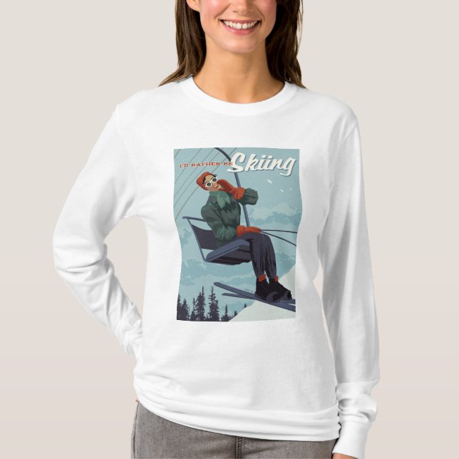 I'd Rather Be Skiing Print T-Shirt (Front)