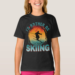 i'd rather be skiing T-Shirt