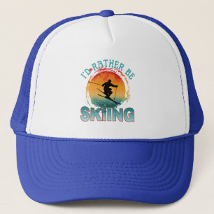 i'd rather be skiing  trucker hat