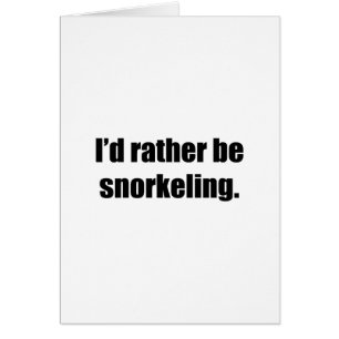 I'd Rather Be Snorkelling