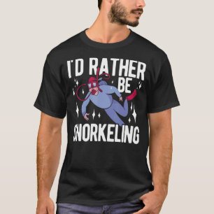 I'd Rather Be Snorkelling Apnoe Diver Scuba Underw T-Shirt