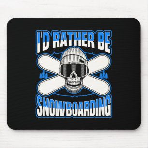 I'd Rather Be Snowboarding Skull Snowboarder Slope Mouse Pad