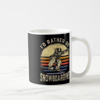 I'd Rather Be Snowboarding Vintage For Snowboarder Coffee Mug