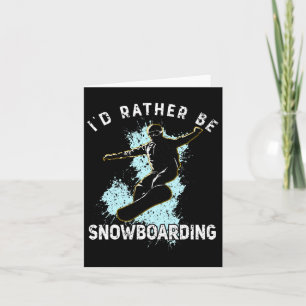 I'd Rather Be Snowboarding Winter Sport Distressed Card