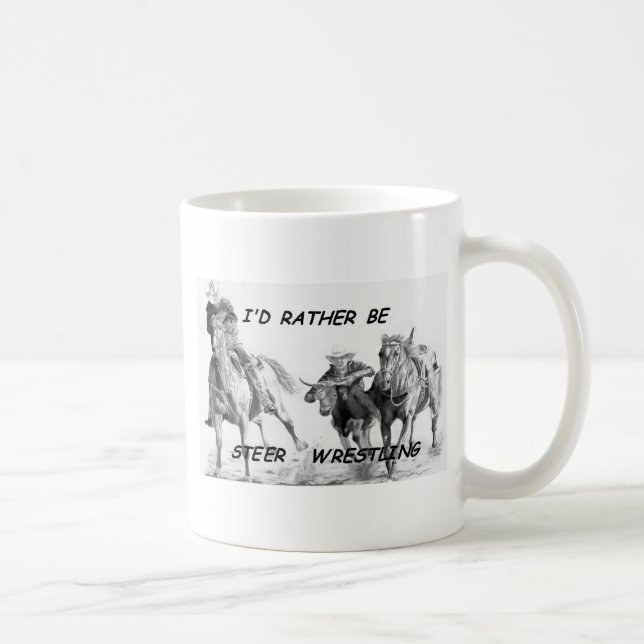 I'd Rather Be Steer Wrestling Coffee Mug (Right)