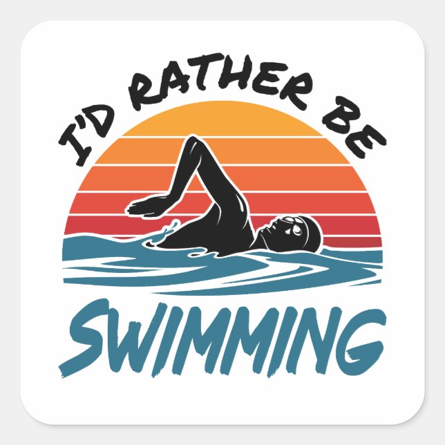 I'd Rather Be Swimming Retro Swimmer Swim Square Sticker (Front)