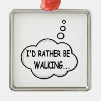 I'd Rather Be Walking