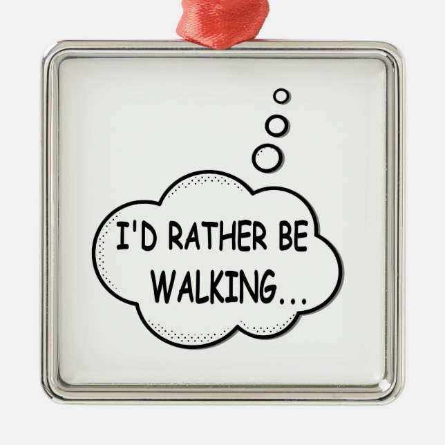 I'd Rather Be Walking Metal Tree Decoration (Front)