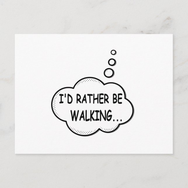 I'd Rather Be Walking Postcard (Front)