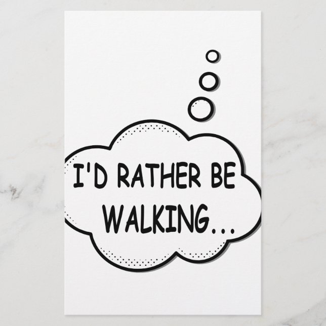 I'd Rather Be Walking Stationery (Front)