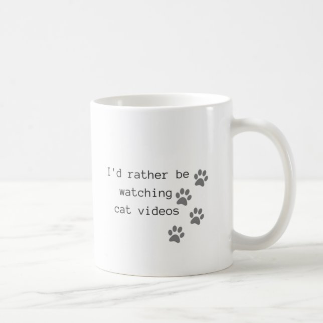 I'd Rather Be Watching Cat Videos Coffee Mug (Right)