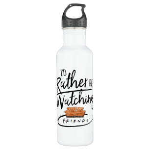 I'd Rather be Watching FRIENDS™ 710 Ml Water Bottle