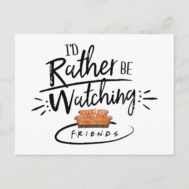 I'd Rather be Watching FRIENDS™ Invitation Postcard (Front)