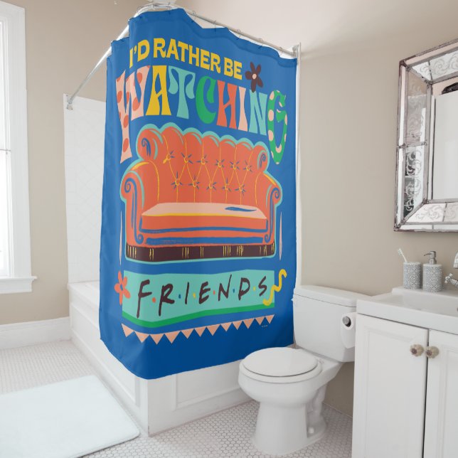 I'd Rather Be Watching FRIENDS™ Vibrant Grapic Shower Curtain (In Situ)
