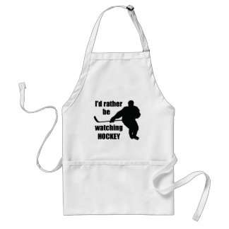 I'd rather be watching hockey standard apron